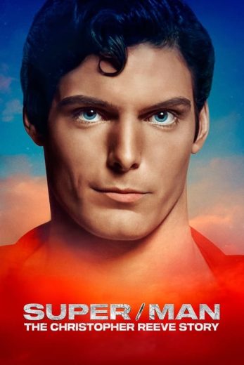 مشاهدة فيلم Super Man The Christopher Reeve Story 2024 مترجم