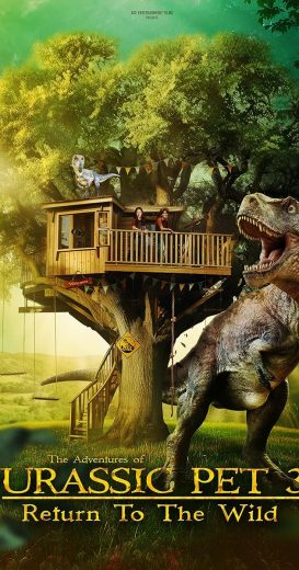 مشاهدة فيلم The Adventures of Jurassic Pet Return to the Wild 2025 مترجم