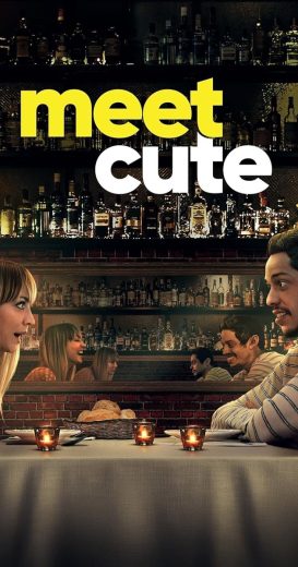 مشاهدة فيلم Meet Cute 2022 مترجم