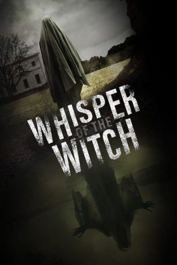 مشاهدة فيلم Whisper of the Witch 2024 مترجم